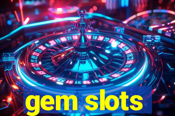 gem slots